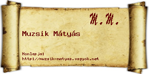 Muzsik Mátyás névjegykártya